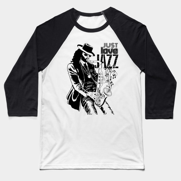 JUST LOVE JAZZ (black) Baseball T-Shirt by AlexxElizbar